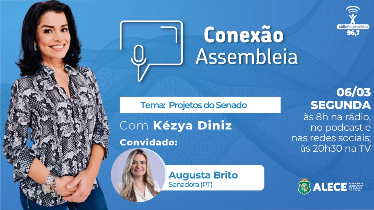 Conexão Assembleia entrevista a senadora Augusta Brito
