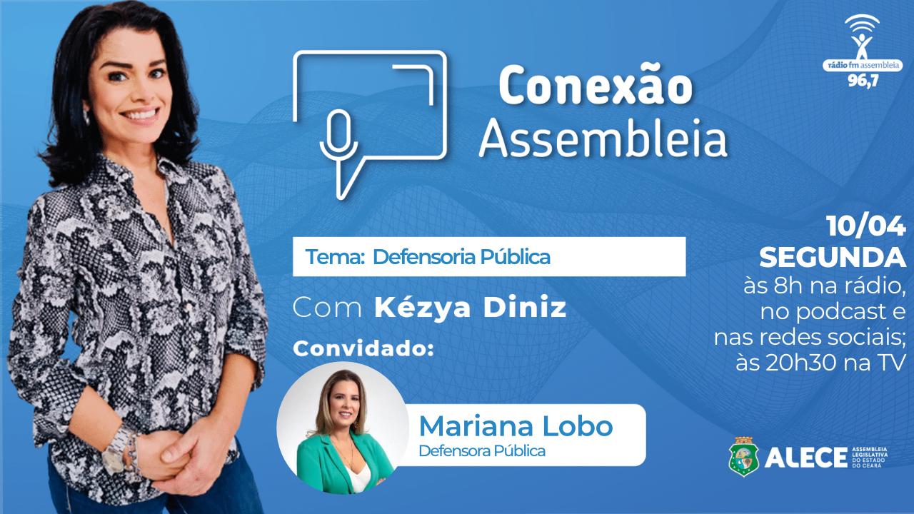 Conexão Assembleia recebe a defensora pública Mariana Lobo
