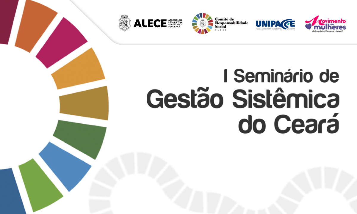 Alece promove 1º Seminário de Gestão Sistêmica do Ceará