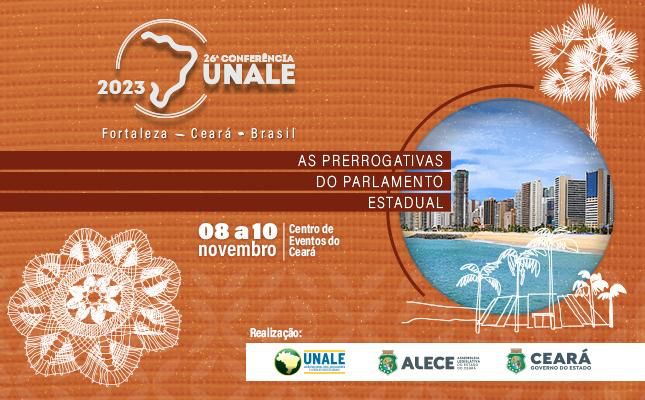 26ª Conferência da Unale debate "As prerrogativas do Parlamento estadual"