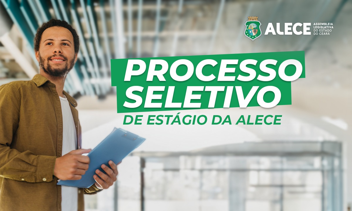 Alece abre processo seletivo para estágio e recebe inscrições até 02 de janeiro