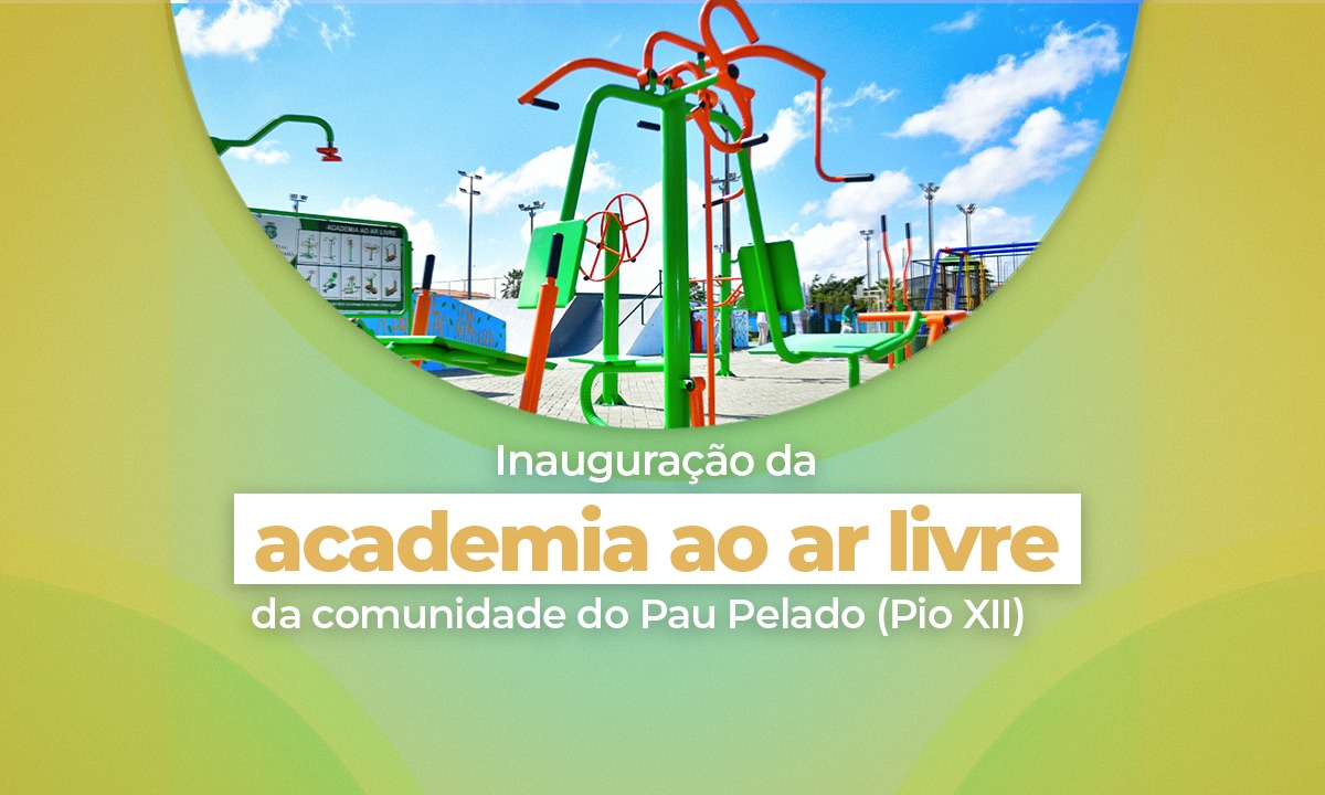 Academia ao ar livre da comunidade do Pio XII será inaugurada nesta terça-feira