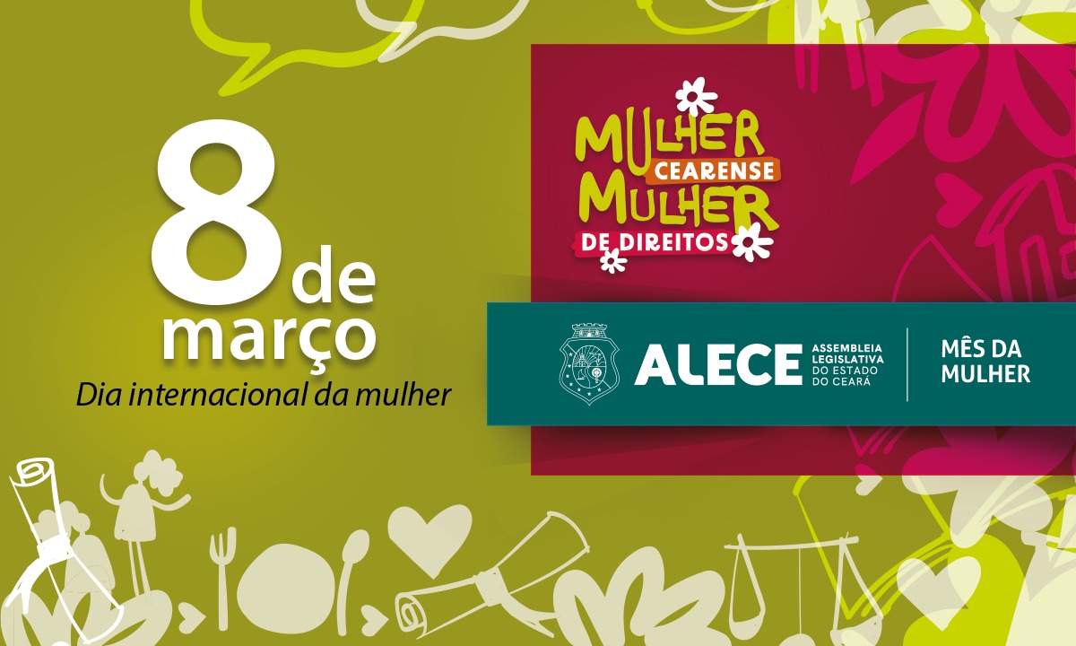 Comunicação da Alece lança conteúdos especiais em alusão ao Mês da Mulher