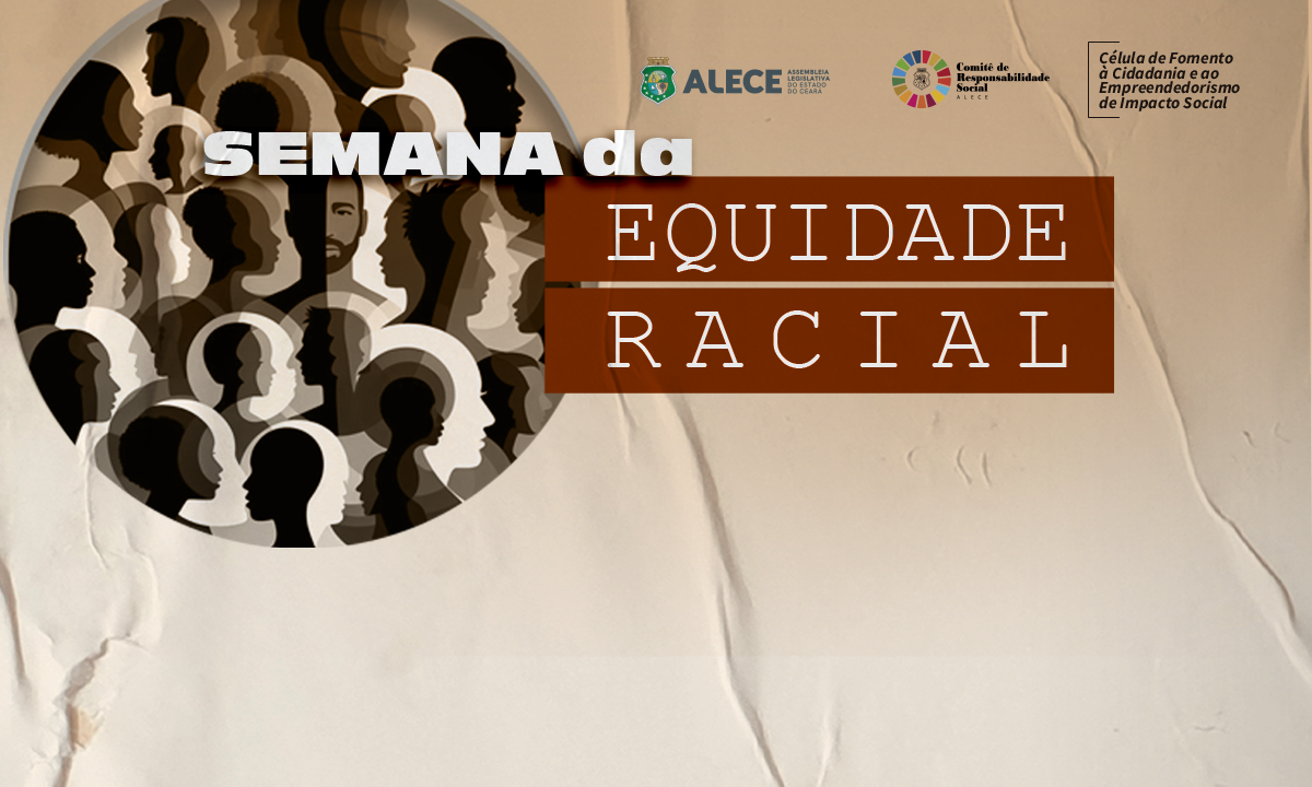 Comitê de Responsabilidade Social da Alece realiza Semana da Equidade Racial