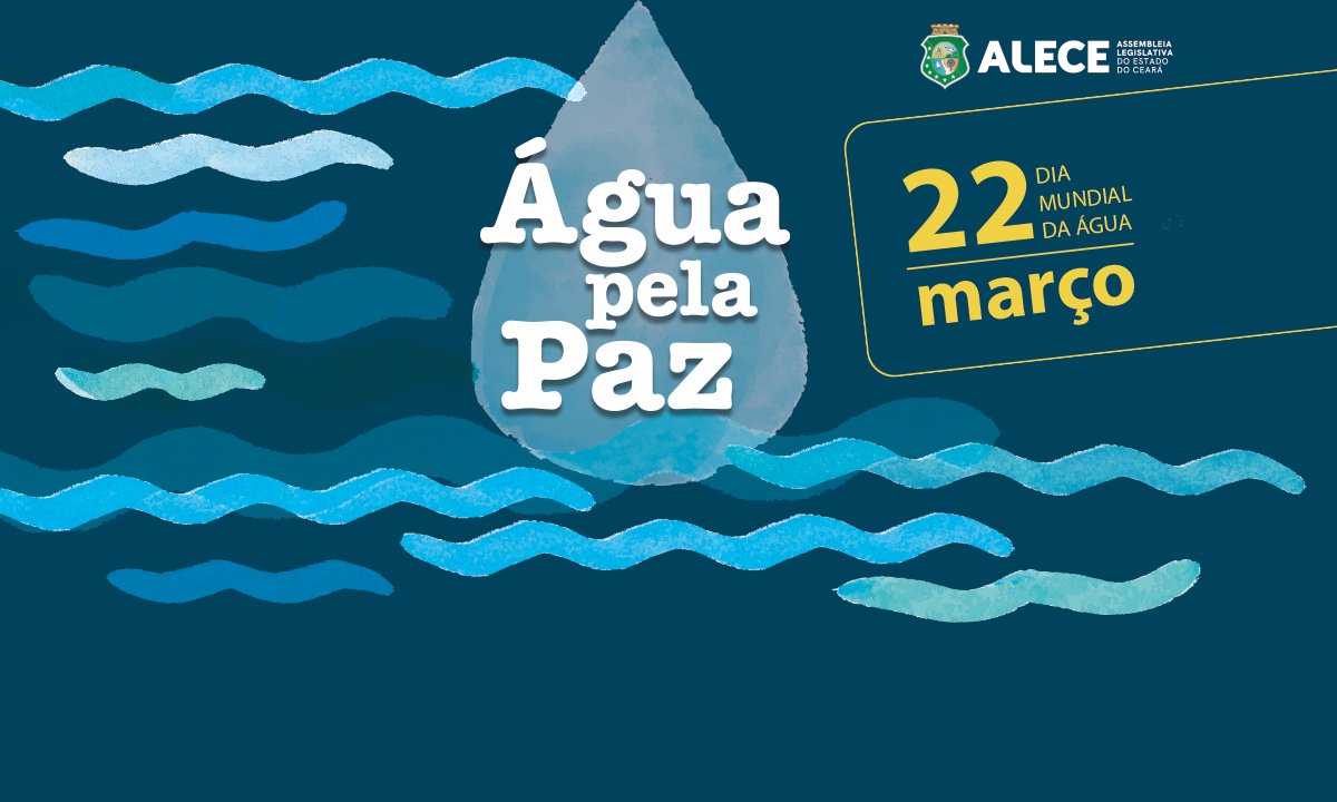 Painel sobre recursos hídricos e mudanças climáticas celebra Dia da Água na Alece