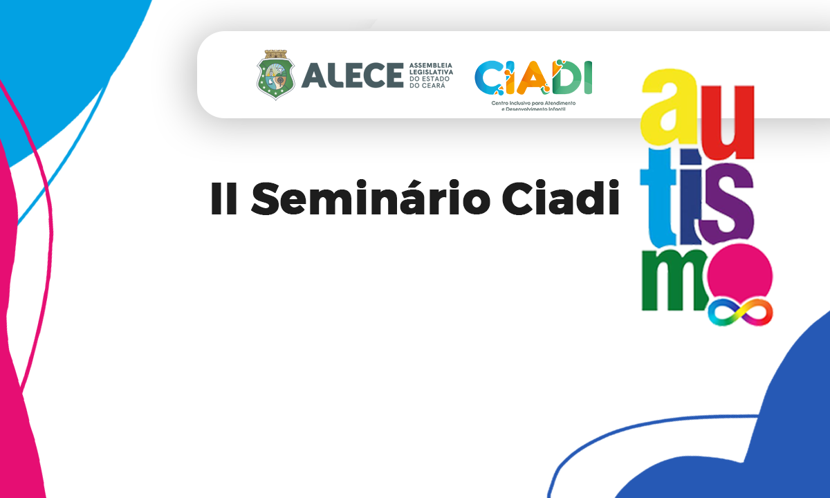 Seminário em alusão ao Dia Mundial de Conscientização do Autismo acontece na Alece