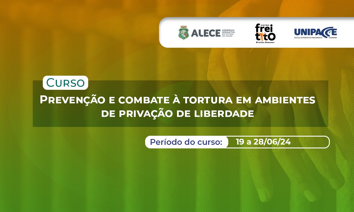 Escritório Frei Tito promove curso sobre prevenção e combate à tortura