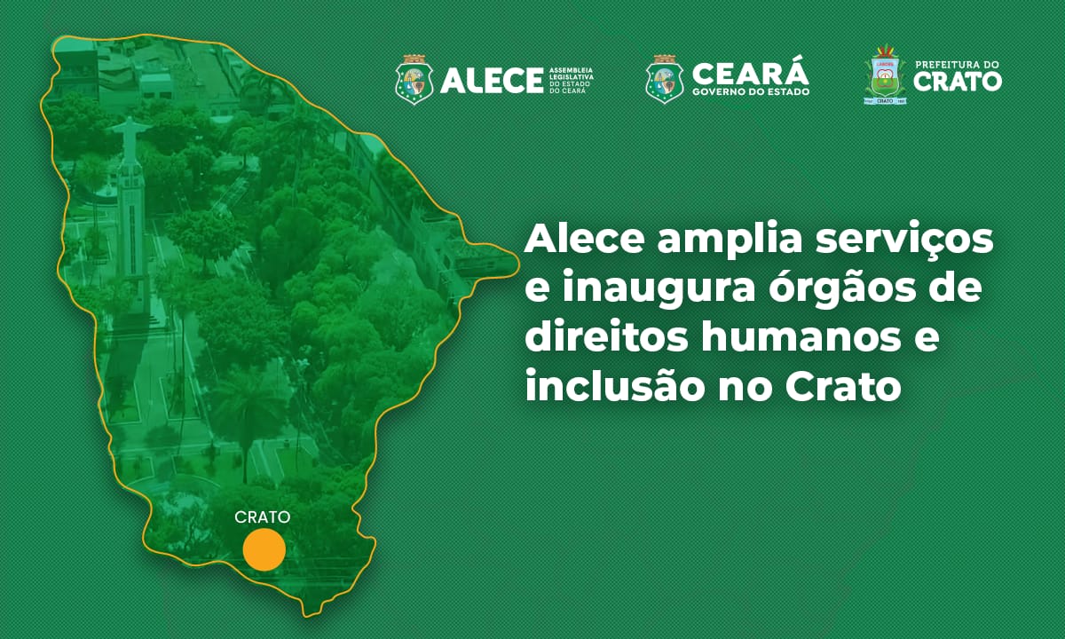 Alece amplia serviços e inaugura órgãos de direitos humanos e inclusão no Crato