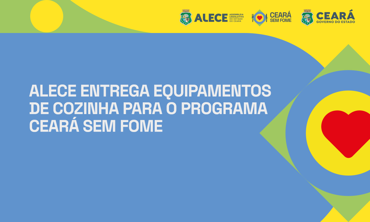 Alece assina termo de cooperação para entrega de equipamentos a cozinhas solidárias