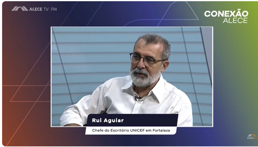 Em entrevista ao Conexão Alece, Rui Aguiar apresenta dados do Selo Unicef