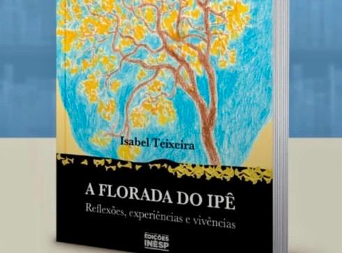 Inesp lança nesta sexta “A Florada do Ipê – Reflexões, experiências e vivências”
