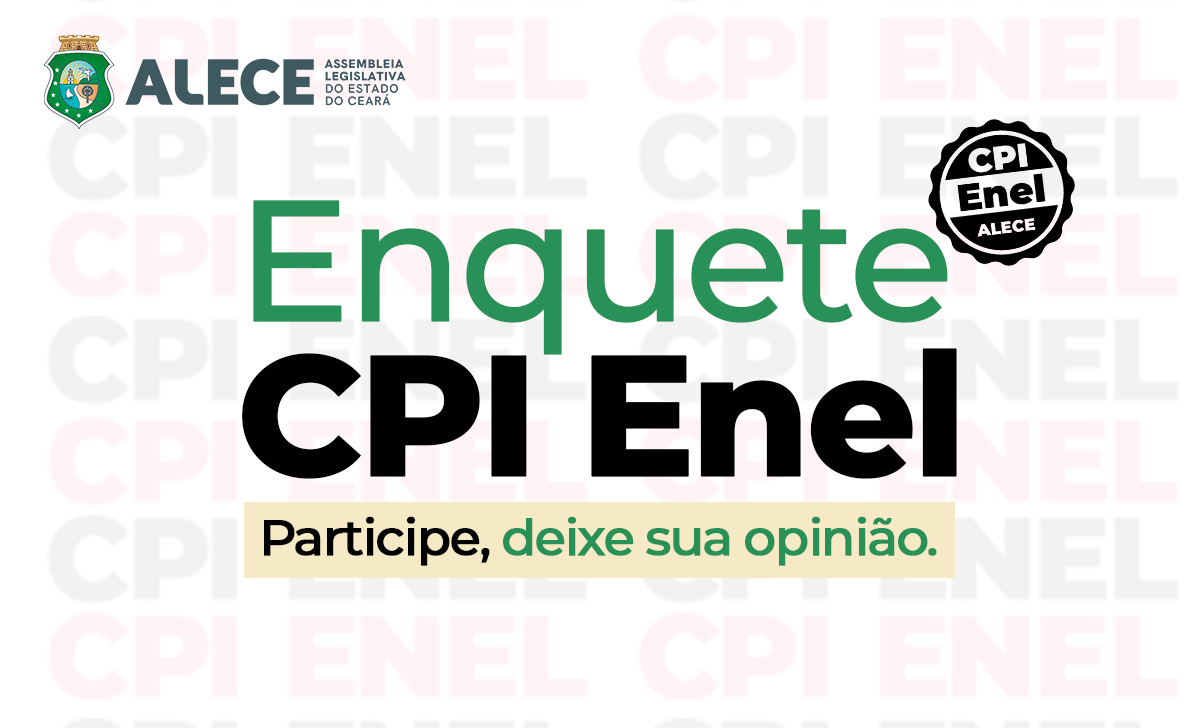 CPI da Enel da Alece lança enquete para avaliar experiência de clientes no Ceará
