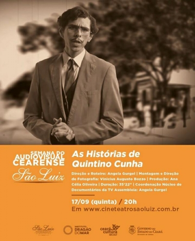 Cineteatro São Luiz exibe documentário "As Histórias de Quintino Cunha"