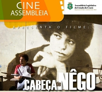 Cine Assembleia apresenta filme cearense "Cabeça de Nêgo"